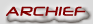 ARCHIEF